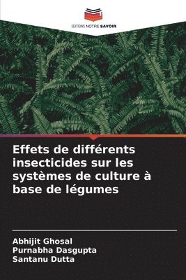 bokomslag Effets de différents insecticides sur les systèmes de culture à base de légumes