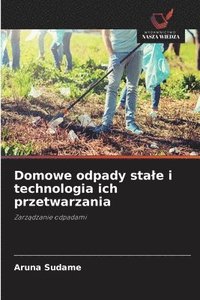 bokomslag Domowe odpady sta¿e i technologia ich przetwarzania