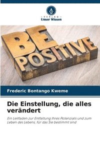 bokomslag Die Einstellung, die alles verändert