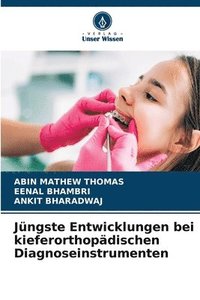 bokomslag Jüngste Entwicklungen bei kieferorthopädischen Diagnoseinstrumenten
