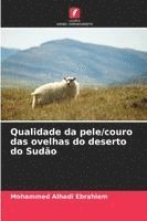 bokomslag Qualidade da pele/couro das ovelhas do deserto do Sudão