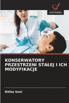 bokomslag Konserwatory Przestrzeni Stalej I Ich Modyfikacje