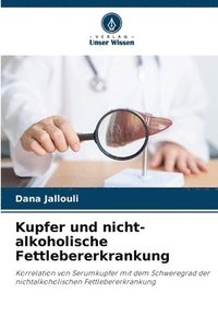 bokomslag Kupfer und nicht-alkoholische Fettlebererkrankung