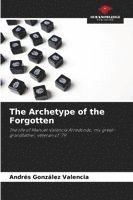 bokomslag The Archetype of the Forgotten