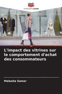 bokomslag L'impact des vitrines sur le comportement d'achat des consommateurs