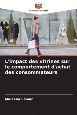 bokomslag L'impact des vitrines sur le comportement d'achat des consommateurs