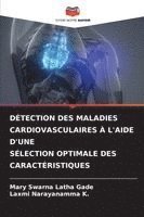 bokomslag Détection Des Maladies Cardiovasculaires À l'Aide d'Une Sélection Optimale Des Caractéristiques