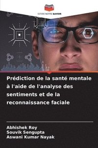 bokomslag Prédiction de la santé mentale à l'aide de l'analyse des sentiments et de la reconnaissance faciale