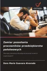bokomslag Zamiar pozostania pracowników przedsi?biorstw pa?stwowych