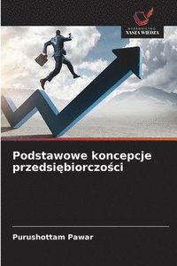 bokomslag Podstawowe koncepcje przedsi?biorczo?ci