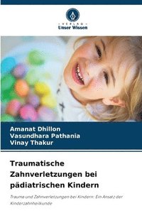 bokomslag Traumatische Zahnverletzungen bei pädiatrischen Kindern