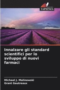 bokomslag Innalzare gli standard scientifici per lo sviluppo di nuovi farmaci