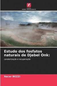 bokomslag Estudo dos fosfatos naturais de Djebel Onk