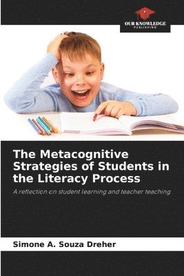 bokomslag Metacognitive Strategies of Students in the Literacy Process