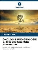 bokomslag ÖKOLOGIE UND GEOLOGIE 2. Jahr der Scientific Humanities