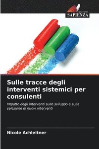 bokomslag Sulle tracce degli interventi sistemici per consulenti
