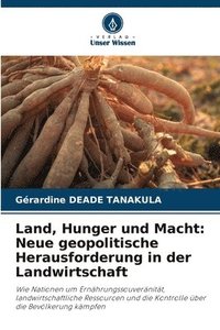 bokomslag Land, Hunger und Macht