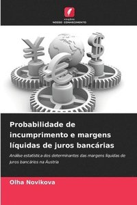 bokomslag Probabilidade de incumprimento e margens líquidas de juros bancárias