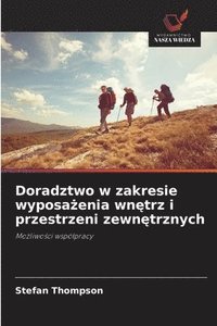 bokomslag Doradztwo w zakresie wyposa¿enia wn¿trz i przestrzeni zewn¿trznych