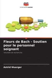 bokomslag Fleurs de Bach - Soutien pour le personnel soignant