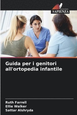 Guida per i genitori all'ortopedia infantile