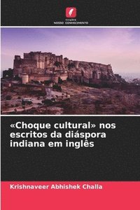 bokomslag Choque cultural nos escritos da diáspora indiana em inglês