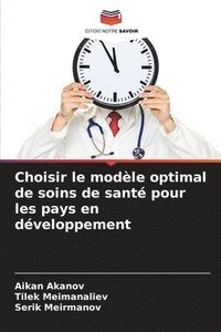bokomslag Choisir le modèle optimal de soins de santé pour les pays en développement