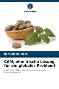 bokomslag CAM, eine irische Lösung für ein globales Problem?