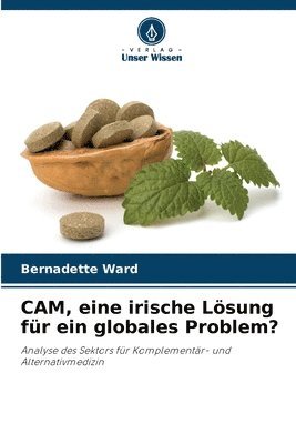 bokomslag CAM, eine irische Lösung für ein globales Problem?