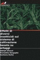 bokomslag Effetti di diversi insetticidi sul sistema di coltivazione basato su ortaggi