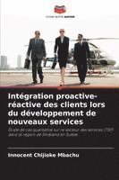 bokomslag Intégration proactive-réactive des clients lors du développement de nouveaux services