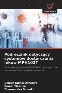 bokomslag Podr¿cznik dotycz¿cy systemów dostarczania leków MPH102T