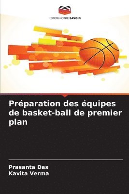 Prasanta Das, Kavita Verma - Préparation des équipes de basket-ball de premier plan, Häftad