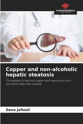 bokomslag Copper and non-alcoholic hepatic steatosis