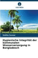 bokomslag Hygienische Integrität der kommunalen Wasserversorgung in Bangladesch