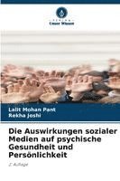 bokomslag Die Auswirkungen sozialer Medien auf psychische Gesundheit und Persönlichkeit