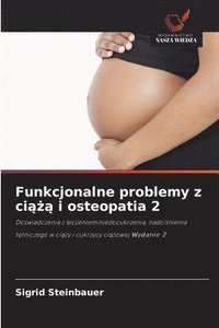 bokomslag Funkcjonalne problemy z ci??? i osteopatia 2