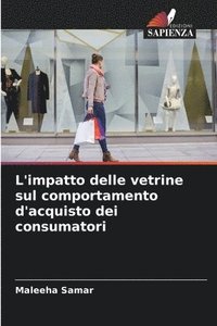bokomslag L'impatto delle vetrine sul comportamento d'acquisto dei consumatori
