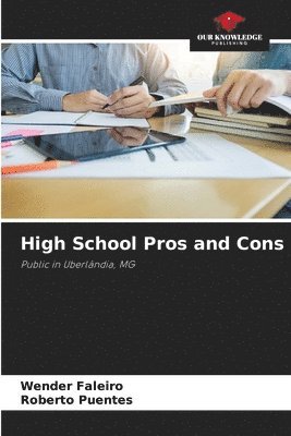 Wender Faleiro, Roberto Puentes - High School Pros and Cons, Häftad