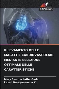bokomslag Rilevamento Delle Malattie Cardiovascolari Mediante Selezione Ottimale Delle Caratteristiche