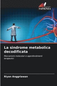 bokomslag La sindrome metabolica decodificata