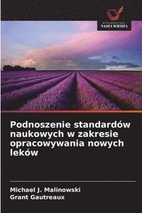 bokomslag Podnoszenie standardów naukowych w zakresie opracowywania nowych leków