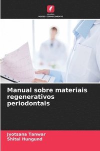 bokomslag Manual sobre materiais regenerativos periodontais