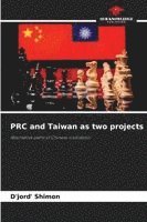 bokomslag PRC and Taiwan as two projects