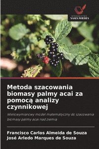 bokomslag Metoda szacowania biomasy palmy acai za pomoc? analizy czynnikowej