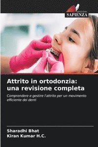 bokomslag Attrito in ortodonzia: una revisione completa