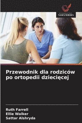 Przewodnik dla rodziców po ortopedii dziecięcej