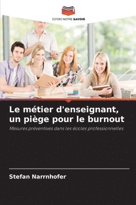 bokomslag Le métier d'enseignant, un piège pour le burnout
