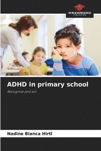 bokomslag ADHD in primary school
