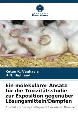 bokomslag molekularer Ansatz für die Toxizitätsstudie zur Exposition gegenüber Lösungsmitteln/Dämpfen